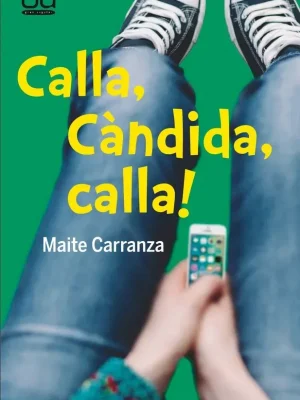Calla, càndida, calla!