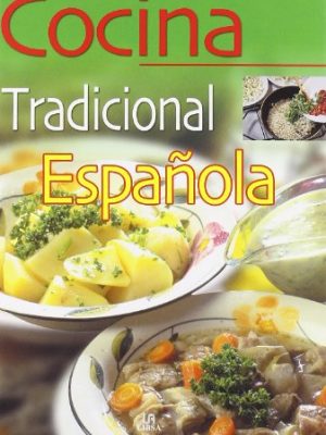 Cocina tradicional española (spanish edition)