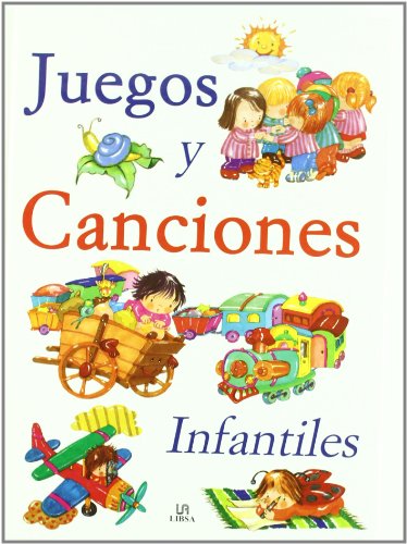 Juegos y canciones infantiles (libros de entretenimiento) (spanish edition)
