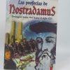 Las profecías de nostradamus: presagios desde 1547 hasta el siglo xxi