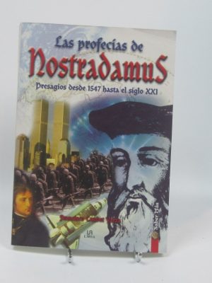 Las profecías de nostradamus: presagios desde 1547 hasta el siglo xxi