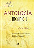 Antologia del ingenio (spanish edition)