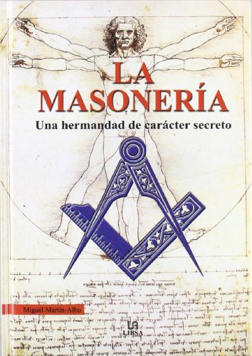 9788466206532_la-masoneria-freemasonry-una-hermandad-de-caracter-secreto-a-fraternal-secret-organization-spani_front-3.jpg La masoneria/ freemasonry: una hermandad de caracter secreto/ a fraternal secret organization (spanish edition)