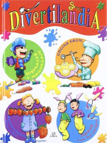 Divertilandia (libros de entretenimiento) (spanish edition)