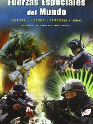 9788466208918_fuerzas-epeciales-del-mundo-the-encyclopedia-of-the-worlds-special-forces-tacticas-historia-est_front-1.jpg Fuerzas epeciales del mundo/ the encyclopedia of the world's special forces: tacticas, historia, estrategia, armas (spanish edition)