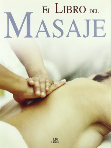 El libro del masaje (salud alternativa) (spanish edition)