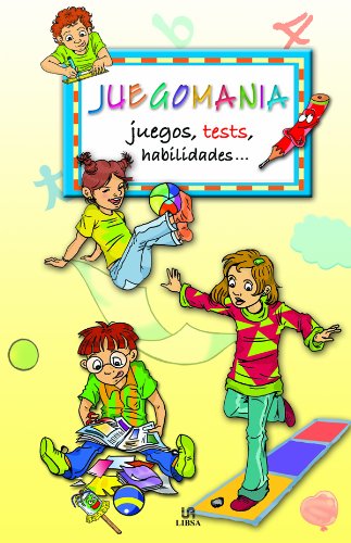 Juegomanía: juegos, tets, habilidades... (spanish edition)