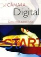 La camara digital/ the digital camera: como hacer buenas fotots / how to make good photos (spanish edition)