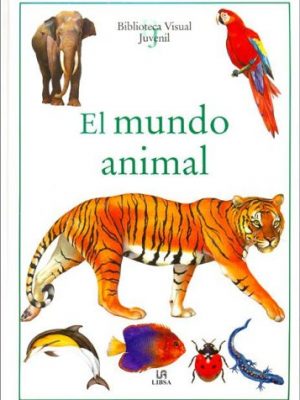 9788466211598_el-mundo-animal-biblioteca-visual-juvenil-juvenile-visual-library-spanish-edition_front-2.jpg El mundo animal (biblioteca visual juvenil/ juvenile visual library) (spanish edition)