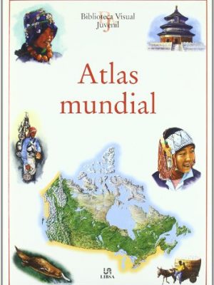 9788466211642_atlas-mundial-biblioteca-visual-juvenil-juvenile-visual-library-spanish-edition_front-2.jpg Atlas mundial (biblioteca visual juvenil / juvenile visual library) (spanish edition)