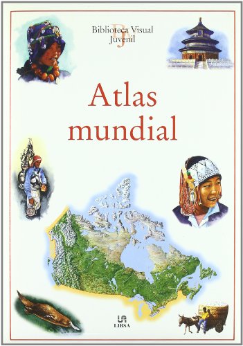 Atlas mundial (biblioteca visual juvenil / juvenile visual library) (spanish edition)