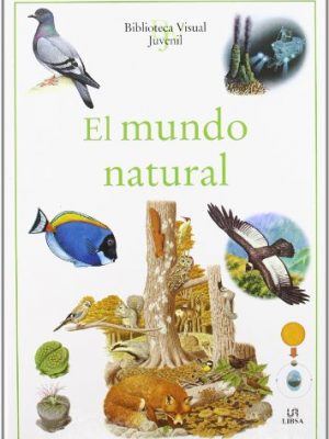 El mundo natural (biblioteca visual juvenil) (spanish edition)