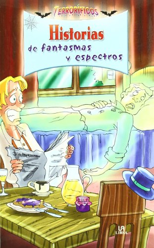 Historias de fantasmas y espectros (terroríficos) (spanish edition)