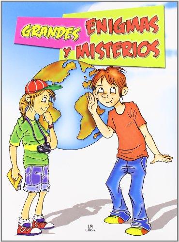 Grandes enigmas y misterios/ great enigmas and mysteries (libros educativos) (spanish edition)