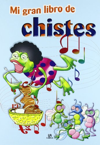 Mi gran libro de chistes (spanish edition)