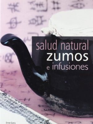 Salud natural, zumos e infusiones