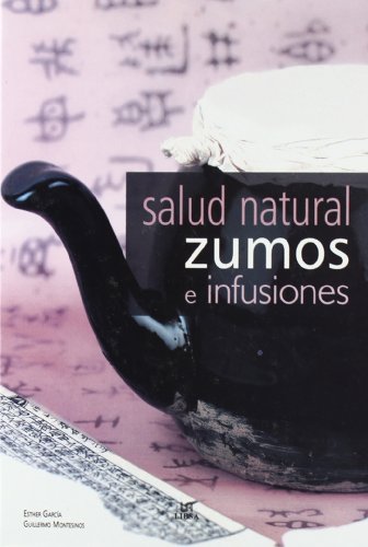 Salud natural, zumos e infusiones