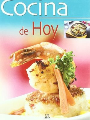 Cocina de hoy (la mejor gastronomía) (spanish edition)