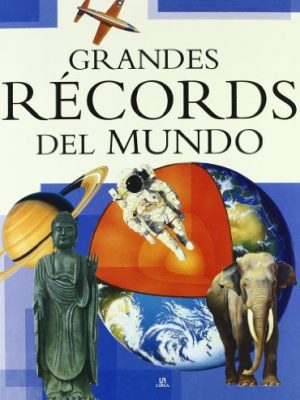 9788466217323_grandes-records-del-mundo-the-big-book-of-records-breakers-saber-y-conocer-know-and-learn-spa_front-3.jpg Grandes records del mundo / the big book of records breakers (saber y conocer / know and learn) (spanish edition)