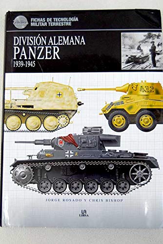 Division alemana panzer / german panzer division: 1939-1945 (spanish edition)