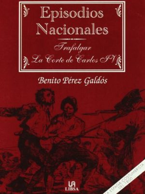 9788466218597_trafalgar-la-corte-de-carlos-iv-episodios-nacionales-spanish-edition_front-1.jpg Trafalgar - la corte de carlos iv (episodios nacionales) (spanish edition)