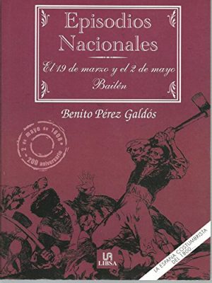 El 19 de marzo y el 2 de mayo ; bailén