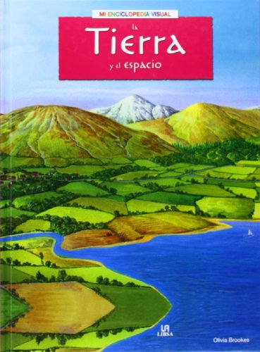 La tierra y el espacio / earth and space (mi enciclopedia visual / my visual encyclopedia) (spanish edition)
