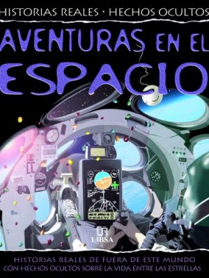 9788466221214_aventuras-en-el-espacio-historias-reales-del-espacio-con-hechos-ocultos-sobre-la-vida-entre-las-est_front-3.jpg Aventuras en el espacio: historias reales del espacio con hechos ocultos sobre la vida entre las estrellas (historias reales, hechos ocultos / true stories, hidden facts) (spanish edition)