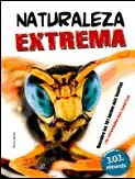 Naturaleza extrema: descubre los 101 hechos más insólitos (101 records) (spanish edition)