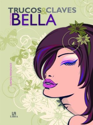 Trucos & claves para estar bella (spanish edition)