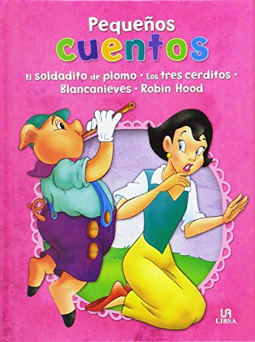 9788466230933_el-soldadito-de-plomo-los-tres-cerditos-blancanieves-y-robin-hood-pequenos-cuentos-spanish-edit_front-1.jpg El soldadito de plomo, los tres cerditos, blancanieves y robin hood (pequeños cuentos) (spanish edition)