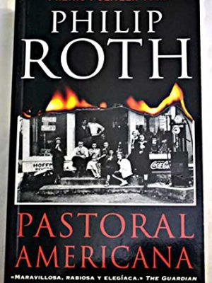 9788466300117_pastoral-americana-american-pastoral-spanish-edition_front-1.jpg Pastoral americana / american pastoral (spanish edition)