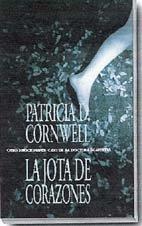 La jota de corazones (all that remains) (kay scarpetta) (spanish edition)