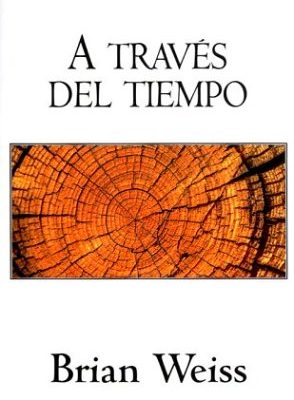 A traves del tiempo (spanish edition)