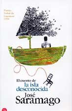 El cuento de la isla desconocida/the tale of the unknown island (spanish edition)