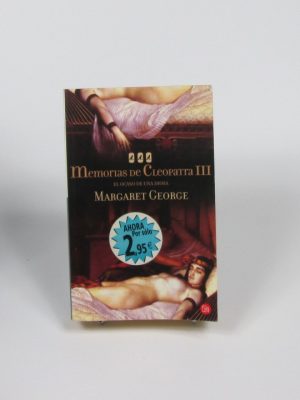 Memorias de cleopatra iii. el ocaso de una diosa
