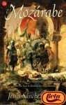 El mozárabe (spanish edition)