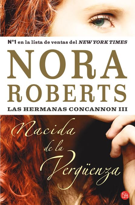 Nacida de la verguenza (las hermanas concannon iii) (spanish edition)