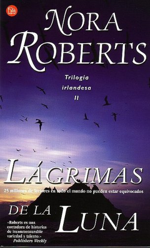 9788466307062_lagrimas-de-la-luna-tears-of-the-moon-the-irish-trilogy-spanish-edition_front-1.jpg Lagrimas de la luna (tears of the moon) (the irish trilogy) (spanish edition)