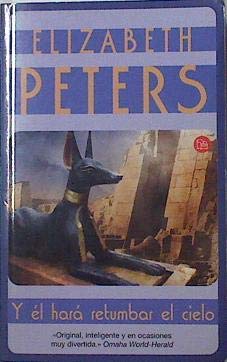 Y él hará retumbar el cielo