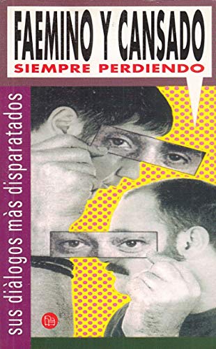 9788466309615_siempre-perdiendo-pdl-faemino-y-cansado-spanish-edition_front-3.jpg Siempre perdiendo pdl faemino y cansado (spanish edition)