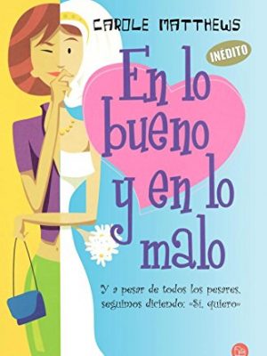 En lo bueno y en lo malo (for better, for worse) (spanish edition)