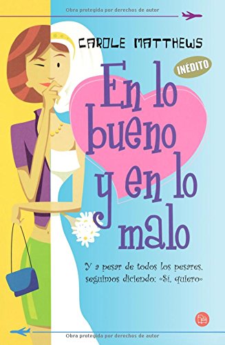 En lo bueno y en lo malo (for better, for worse) (spanish edition)