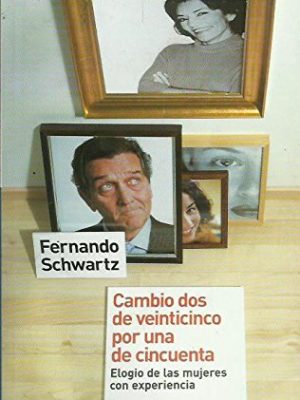 Cambio dos de veinticinco... pdl fernando schwartz (spanish edition)
