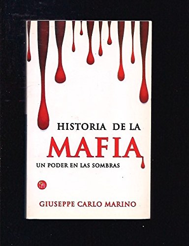 Historia de la mafia (un poder en las sombras)