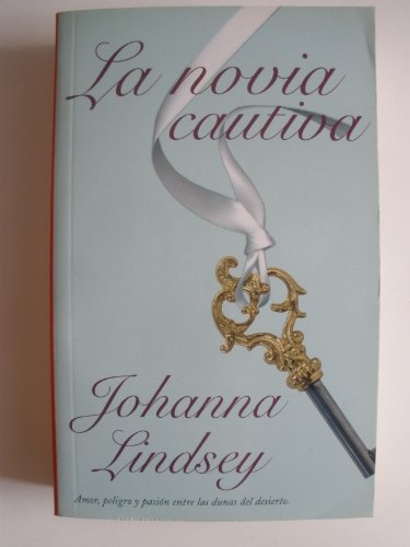 La novia cautiva (spanish edition)