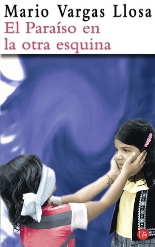 El paraiso en la otra esquina/the way to paradise (spanish edition)