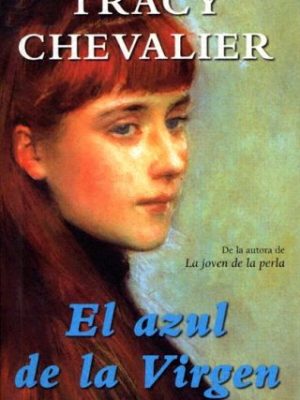 El azul de la virgen/the virgin blue (spanish edition)
