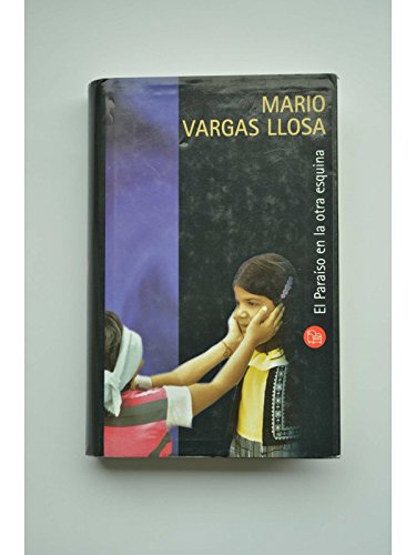 El paraiso en la otra esquina cn04 mario vargas llosa (spanish edition)