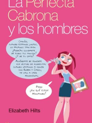 9788466314541_la-perfecta-cabrona-y-los-hombres-fg-spanish-edition_front-1.jpg La perfecta cabrona y los hombres fg (spanish edition)